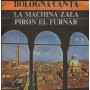 Ennio Bonvicini Vinile 7" 45 giri La Machina Zala / Piron El Furnar / S85 Nuovo