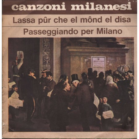 A.Milani, G. Traversi Vinile 7" 45 giri Lassa Pur Che El Mond El Disa / Signal – S37 Nuovo