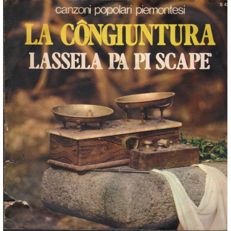 Complesso Mario Piovano Vinile 7" 45 giri La Congiuntura / Lassela Pa Pi Scapè / S422 Nuovo