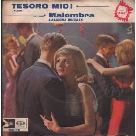 L'Allegra Brigata Vinile 7" 45 giri Malombra / Tesoro Mio / Pathé – CR02 Nuovo