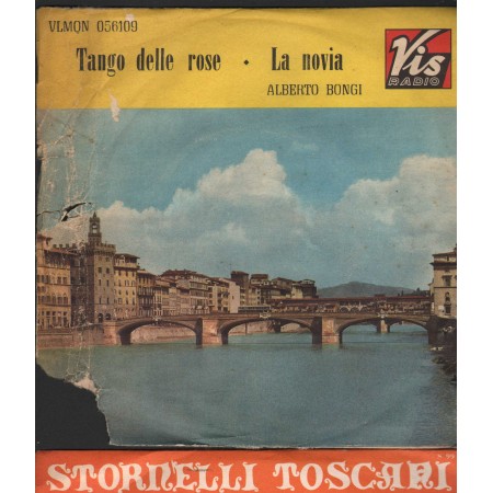 Alberto Bongi Vinile 7" 45 giri Tango Delle Rose / La Novia / Vis Radio – 056109 Nuovo