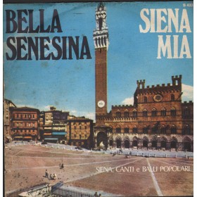 Unknown Artist Vinile 7" 45 giri Bella Senesina / Siena Mia / Signal ‎– S433 Nuovo