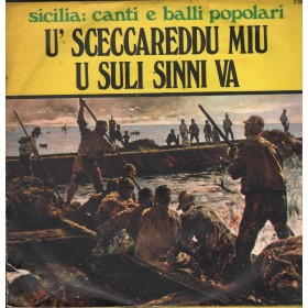 Unknown Artist Vinile 7" 45 giri U Sceccareddu Miu / U Suli Sinni Va / Signal ‎– S337 Nuovo