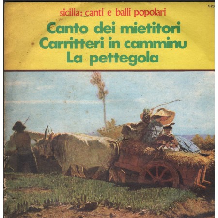 Various Vinile 7" 45 giri Canto Dei Mietitori / Carritteri In Camminu / La Pettegola / S253