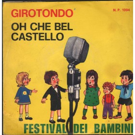 Cantori Di Costamagna Vinile 7" 45 giri Girotondo / Oh Che Bel Castello / NP1994 Nuovo