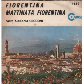 Adriano Cecconi Vinile 7" 45 giri Fiorentina / Mattinata Fiorentina / 4139 Nuovo