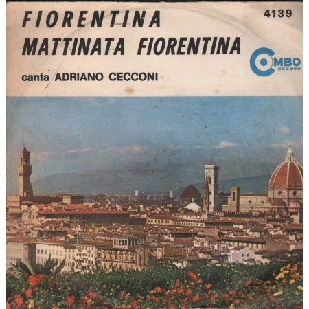 Adriano Cecconi Vinile 7" 45 giri Fiorentina / Mattinata Fiorentina / 4139 Nuovo