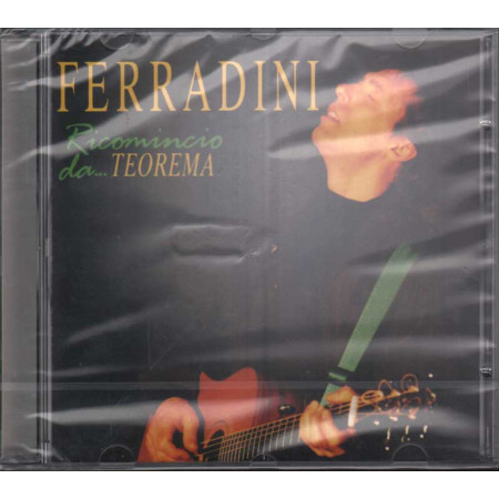 Marco Ferradini CD Ricomincio Da...Teorema  Nuovo Sigillato 0743214507322