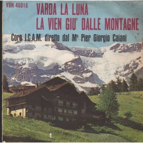 Pier Giorgio Caiani Vinile 7" 45 giri La Vien Giu' Dalle Montagne / Varda La Luna  Nuovo