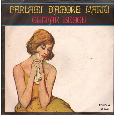 Papas E Orchestra Vinile 7" 45 giri Parlami D'Amore Mariù / Guitar Booge / SP8087 Nuovo