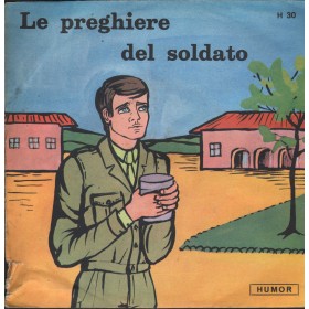 Various Vinile 7" 45 giri Le Preghiere Del Soldato / Humor – H30 Nuovo