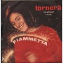 Fiammetta Vinile 7" 45 giri Gira Al Largo / Tornerà / Fantasy – FS1016 Nuovo