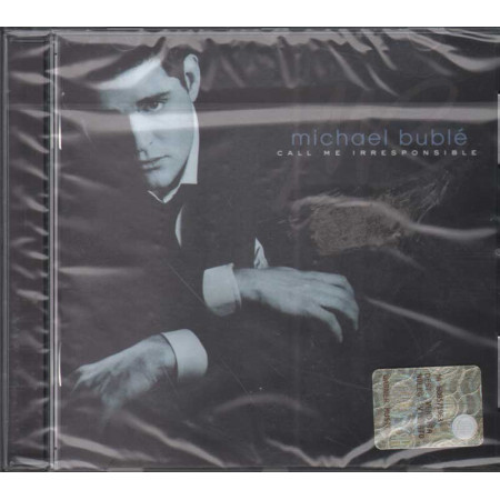 Michael BublÃ© (Buble) CD Call Me Irresponsible Nuovo Sigillato 0093624999898