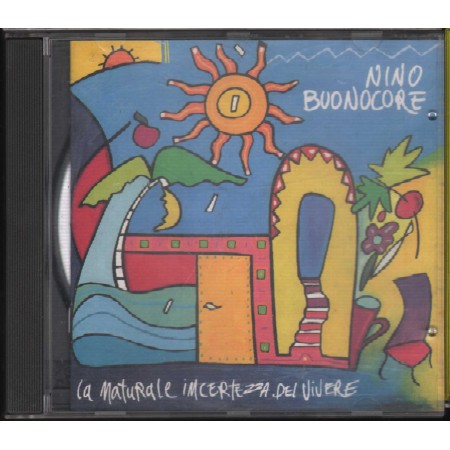 Nino Buonocore CD La Naturale Incertezza Del Vivere / EMI – 747994152 Nuovo