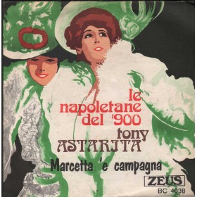 Tony Astarita Vinile 7" 45 giri Lettera Napulitana / Marcetta 'E Campagna / BC4038