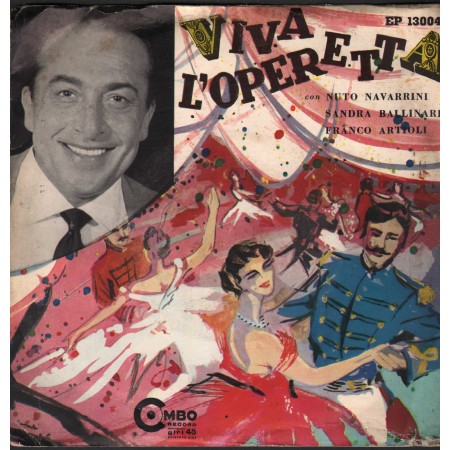 Navarrini, Ballinari, Artioli Vinile 7" 45 giri Viva L'Operetta / EP13004 Nuovo