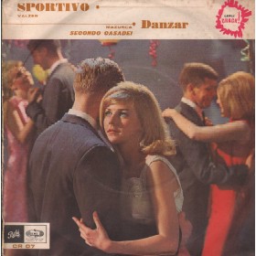 Secondo Casadei E La Sua Orchestra Vinile 7" 45 giri Sportivo / Danzar / CR07 Nuovo