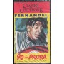 90 La Paura VHS Rene Le Henaffe / 8012812803412 Sigillato