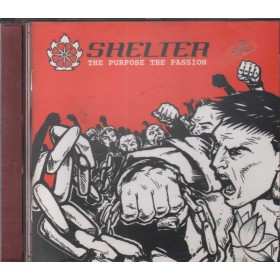 Shelter CD The Purpose, The Passion Century 773712 Nuovo