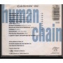 Human Chain CD Cashin' In Editions – EEGCD57 Nuovo