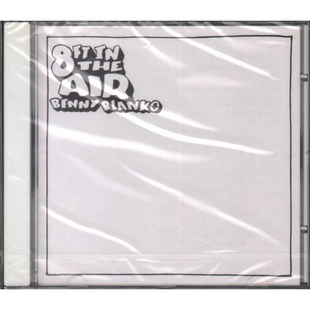 Benny Blan CD 8 Ft In The Air Nuovo Sigillato 0661956339622