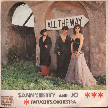 Patucchi's Orchestra / Sanny / Betty And Jo 45giri 7" All The Way Nuovo