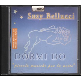 Susy Bellucci CD Dormi Do Piccole Musiche Per La Notte Columbia – none Nuovo