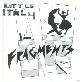 Little Italy Lp Vinile Fragments (1983 - 1985) ‎Futuribile FTR 1009 Nuovo