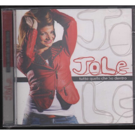 Jole CD Tutto Quello Che Ho Dentro Zeus Record – GD93532 Sigillato