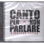 Giuseppe Turco CD Canto Per Non Parlare Zeus Record – GD94022 Sigillato