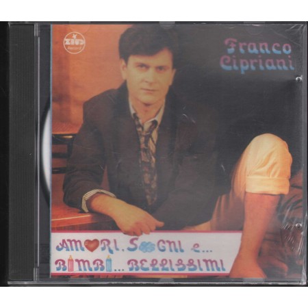 Franco Cipriani CD Amori Sogni E Bimbi Zeus Record – ZCD010 Sigillato