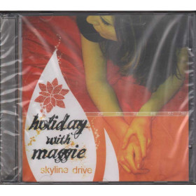 Holiday with Maggie  CD Skyline Drive  Nuovo Sigillato 8032872792471