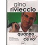 Quanno Ce Vo Ce Vo DVD - Libro Gino Rivieccio Eagle Pictures - GRF009 Sigillato