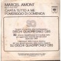 Marcel Amont Vinile 7" 45 giri Capita Tutto A Me / Pomeriggio Di Domenica CBS7860 Nuovo