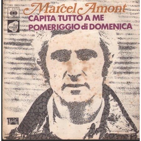 Marcel Amont Vinile 7" 45 giri Capita Tutto A Me / Pomeriggio Di Domenica CBS7860 Nuovo