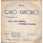 Gino Vanorio Vinile 7" 45 giri Santa Lucia Luntana / 'E Spingole Francese Arcobaleno QRT1222 Nuovo