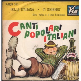 Gino Volpe Vinile 7" 45 giri Polca Italiana - Ti Sognero' Vis Radio – POMQN304 Nuovo