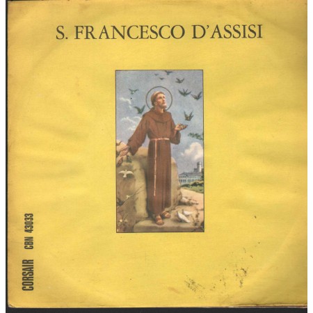 Fred Borzacchini Vinile 7" 45 giri S. Francesco D'Assisi Corsair – CBN43033 Nuovo