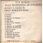 Fred Borzacchini Vinile 7" 45 giri Ave Maria Alla Madonna Di Lourdes Corsair – CBN43035 Nuovo