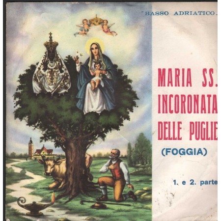 M. Venneri, L. Paoli Vinile 7" 45 giri Maria SS. Incoronata Delle Puglie Nuovo