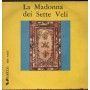 Fred Borzacchini Vinile 7" 45 giri La Madonna Dei Sette Veli Vedette – VBN43025 Nuovo