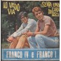 Franco IV E Franco I Vinile 7" 45 giri Io Vado Via / Senza Una Lira In Tasca Style – STMS682 Nuovo