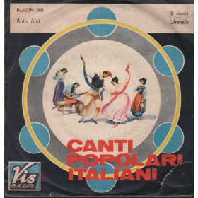 Aldo Alvi Vinile 7" 45 giri 'U Ciucciu / Calavrisella Vis Radio – PoMQN368 Nuovo