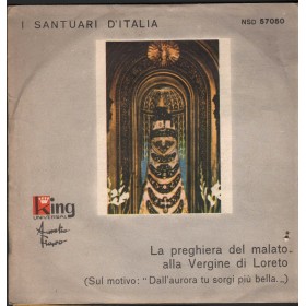 Aurelio Fierro Vinile 7" 45 giri La Preghiera Del Malato Alla Vergine Di Loreto Universal – NSD57050 Nuovo
