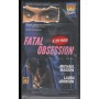 Fatal Obsession - To Kill For VHS John Dirlam Univideo - 1033702 Sigillato