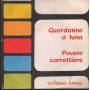 Totonno Parisi Vinile 7" 45 giri Povero Carrettiere / Guardanno 'A Luna Phono Tris – CS5016 Nuovo