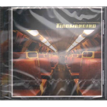 Tiromancino  CD In Continuo Movimento Nuovo Sigillato 0724354278426
