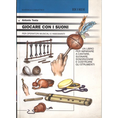 Giocare Con I Suoni Libro - Spartito Antonio Testa Nuovo