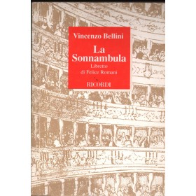 V. Bellini: La Sonnambula Libro - Spartito Felice Romani Nuovo