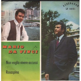 Mario Da Vinci Vinile 7 45 Giri Nun Voglio Vivere Accussì / Rosaspina Aldebaran – LP6001 Nuovo
